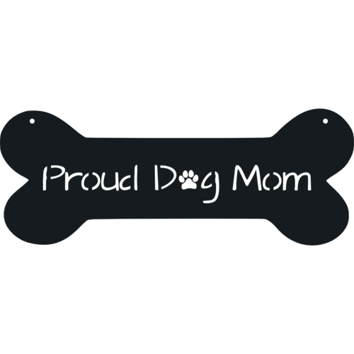 Proud Dog Mom Metal Wall Art - Powder Coated Black Home Decor Sign